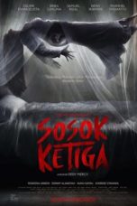 Nonton Film Sosok Ketiga (2023) Subtitle Indonesia