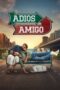 Nonton Film Adios Amigo (2024) Subtitle Indonesia