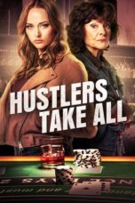 Nonton Film Hustlers Take All (2024) Subtitle Indonesia