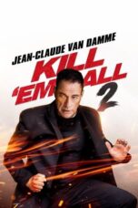 Nonton Film Kill ’em All 2 (2024) Subtitle Indonesia