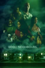 Nonton Film Good Neighbours (2024) Subtitle Indonesia