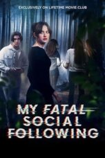 Nonton Film My Fatal Social Following (2024) Subtitle Indonesia