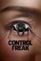 Nonton Film Control Freak (2025) Subtitle Indonesia